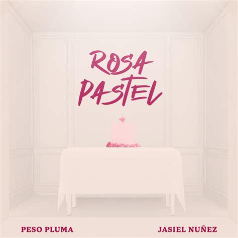 Rosa Pastel Single By Peso Pluma Spotify