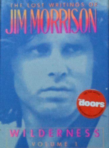 Wilderness Volume The Lost Writings Of Jim Morrison Morrison Jim