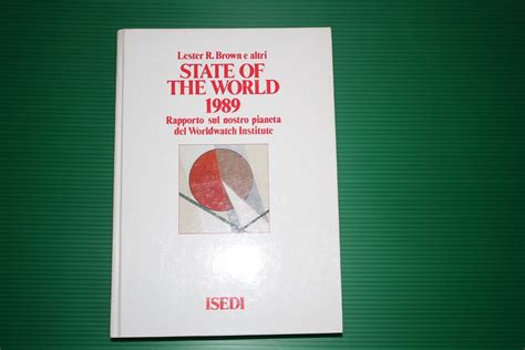 State Of The World 1990 Lester R Brown 9780393026382 Books