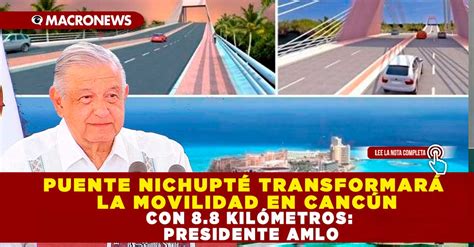 Puente Nichupt Transformar La Movilidad En Canc N Con Kil Metros