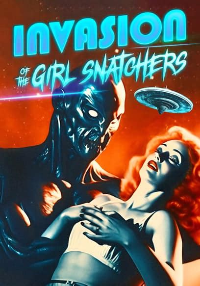 Watch Invasion Of The Girl Snatchers Free Movies Tubi