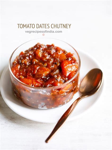 Tomato Khejur Chutney | Bengali Tomato and Date Chutney - Thechinthawngpang