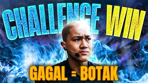 Mabar VIP CHALLENGE BILLING WIN GA HABIS NO OFF GAGAL BOTAK