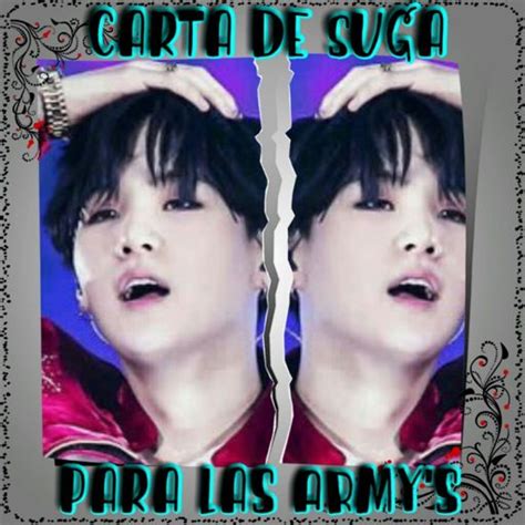 Carta De Suga Para Las ARMY S ARMY S Amino Amino