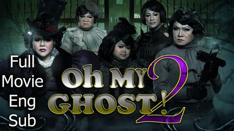 Full Thai Movie : OH MY GHOST 2 [English Subtitle] Thai Comedy - Phim Hay Nhất