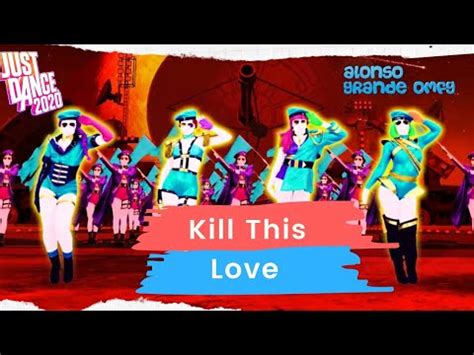 Just Dance Kill This Love Youtube