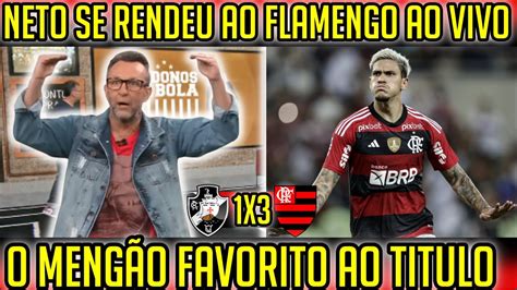 Craque Neto Exalta O Flamengo E Se Rendeu Ao Vivo O Meng O Favorito