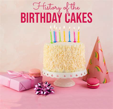 Latest History Of Birthday Cake And Candles Guide Why We Celebrate Wisheshippo