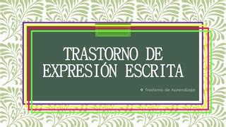 Trastornos De La Exprecion Escrita