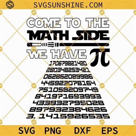 Come To The Math Side We Have Pi Svg Funny Pi Day Svg Happy Pi Day