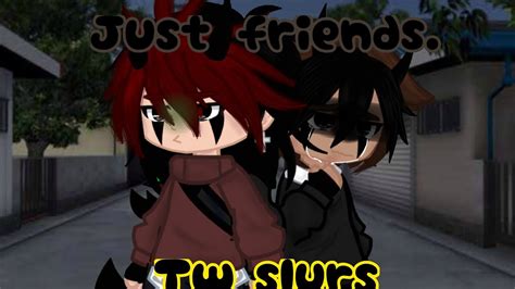 Just Friends Gcmv Gay YouTube