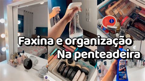 FAXINEI E REORGANIZEI A MINHA PENTEADEIRA lavei meus pincéis limpeza