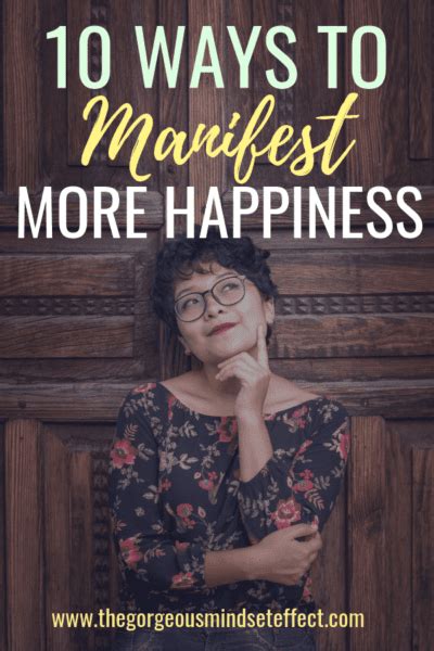 10 Ways To Manifest Happiness In Your Life Gorgeous Mindset