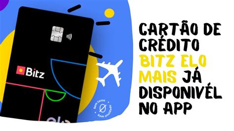 cartão de crédito bitz elo mais já disponivél no app YouTube