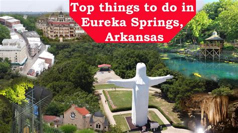 Top 14 Things To Do In Eureka Springs Arkansas Eureka Springs AR