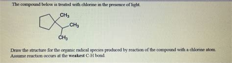 Solved The Compound Below Is Treated With Chlorine In The Chegg