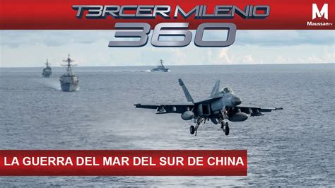 La Guerra Del Mar Del Sur De China Youtube