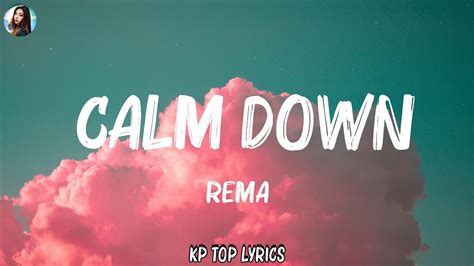 Rema Calm Down Lyrics Selena Gomez Bruno Mars John Legend