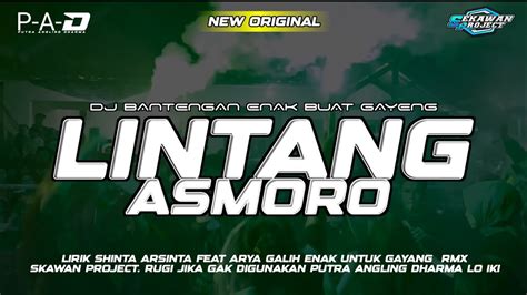 DJ Bantengan LINTANG ASMORO Putra Angling Dharma Rmx SKAWAN Prjct