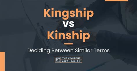 Kingship vs Kinship: Deciding Between Similar Terms