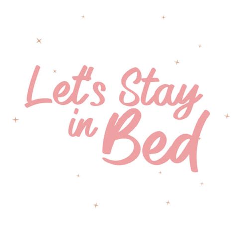 Download Encouraging Rest and Self-Care with Let's Stay in Bed Sign ...