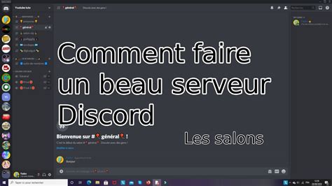 Comment Faire Un Beau Serveur Discord 1 Les Salons YouTube