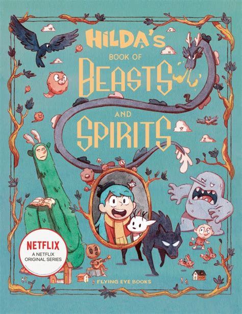 Hilda's Book of Beasts and Spirits - Hilda Comic book hc by Luke ...