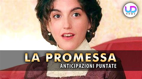 La Promessa Anticipazioni Puntate Dal Novembre Al Dicembre