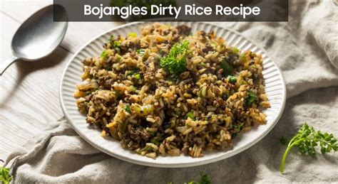 Bojangles Dirty Rice Recipe - Easy Kitchen Guide