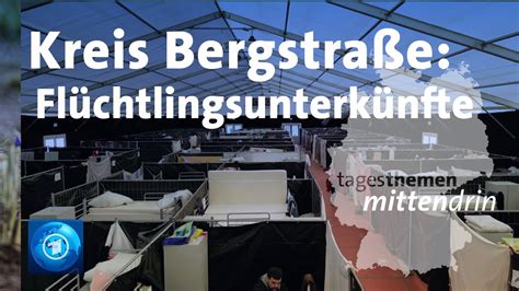 Kreis Bergstraße Flüchtlingesunterkünfte tagesthemen mittendrin