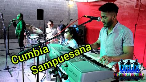 Tecladista Vers Til La Cumbia Sampuesana Cover Youtube