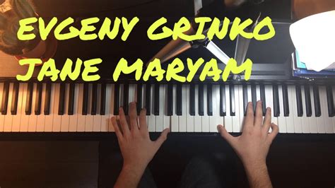 EVGENY GRİNKO JANE MARYAM PİYANO COVER PİANO TUTORİAL by Yağız Işık