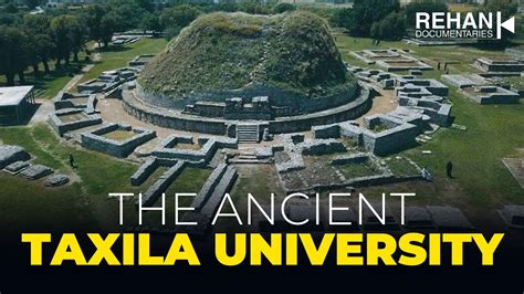 Documentary On The Ancient Taxila University By Rehan Allahwala