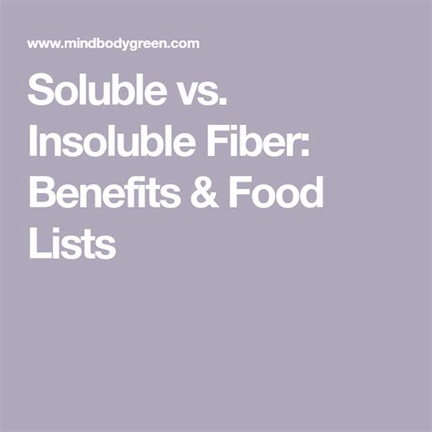 Soluble Fiber Vs Insoluble Fiber What S The Difference And Do I Need Both Fiber Foods List