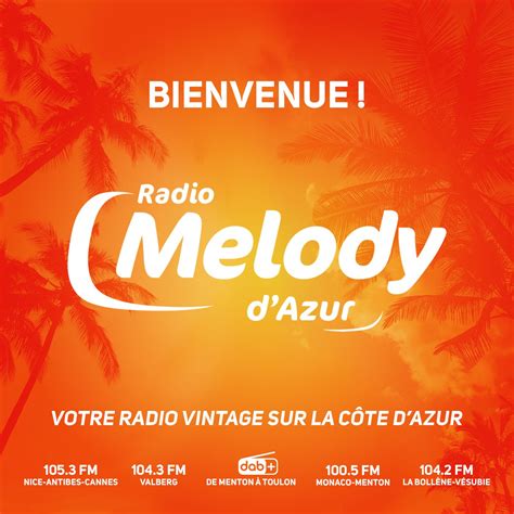 Radio Émotion devient Mélody d Azur CI Media Régie Publicitaire