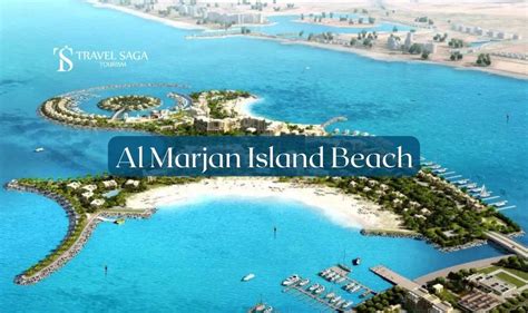 Al Marjan Island Beach - History, Things to Do, How to Reach