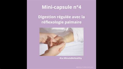 Auto Massage Soulager Sa Digestion Avec La Réflexologie Palmaire Youtube