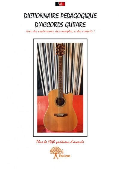 Dictionnaire Pédagogique Daccords Guitare Avec Des Explications Des