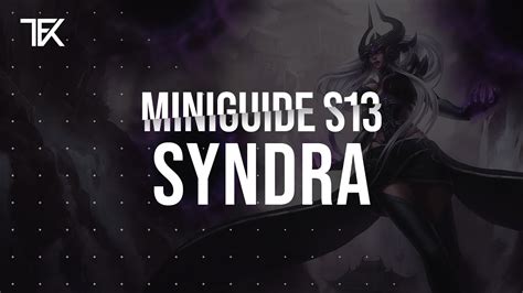 Syndra Miniguide S13 Team Freekills YouTube