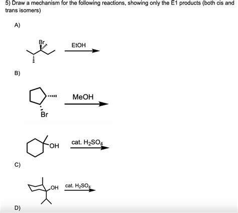 [Solved]: 5) Draw a mechanism for the following reactions,