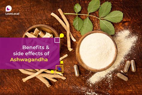 Benefits And Side Effects Of Ashwagandha Lovelocal