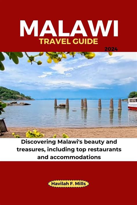 Malawi Travel Guide 2024 Discovering Malawis Beauty And Treasures