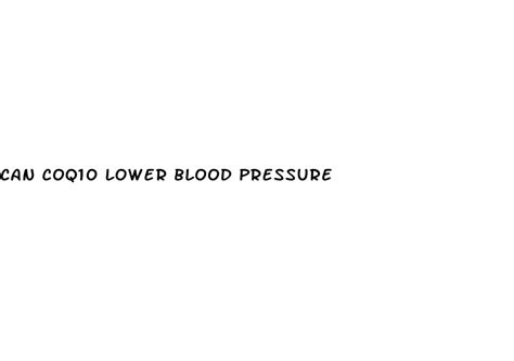 Can Coq Lower Blood Pressure Diocese Of Brooklyn