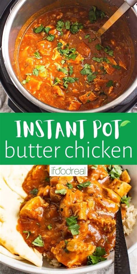 Instant Pot Butter Chicken (30 Minute Recipe!) - iFoodReal.com