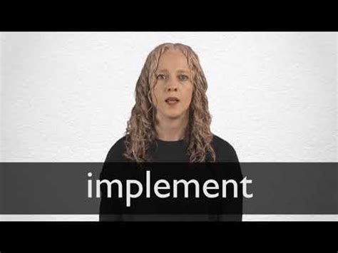 Synonyms of IMPLEMENT | Collins American English Thesaurus