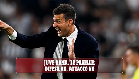 Juve Roma Le Pagelle Gatti Bremer Sono Un Muro Vlahovic Serata No