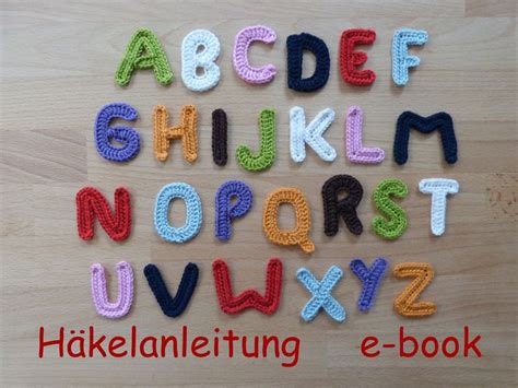 Häkelanleitung e book Buchstaben Applikationen Crochet letters