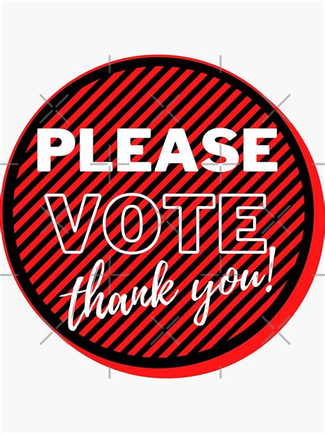 Please Vote Thank You Sticker For Sale By Ilovetuna Redbubble