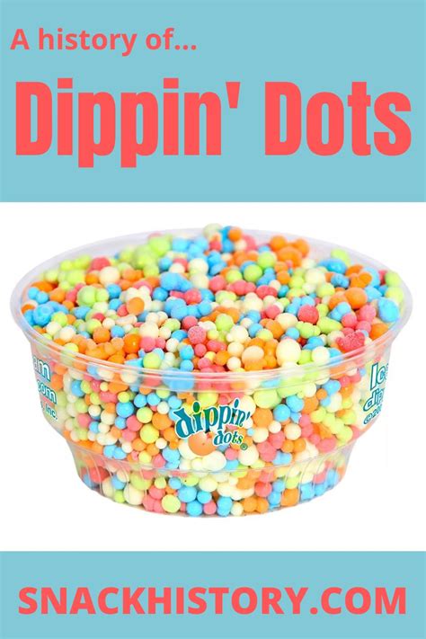 Dippin Dots History Flavors And Comercials Snack History