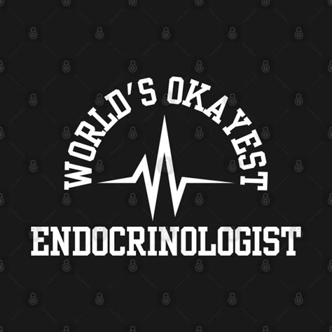 Endocrinology Endocrinology T Shirt Teepublic